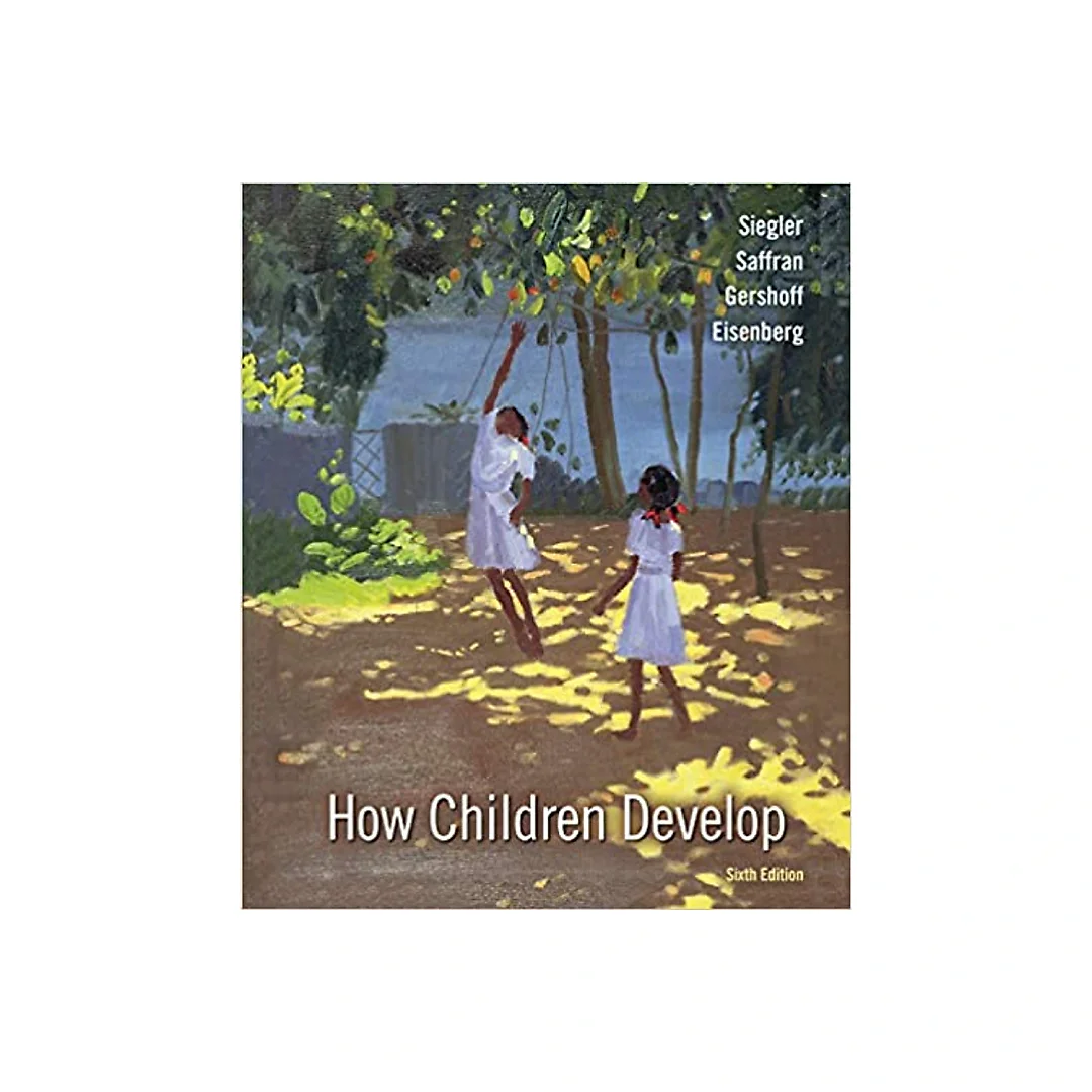 How Children Develop 6th Edition