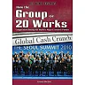 How the Group of 20 Works: Cooperation Among the World's Major Economic Powers