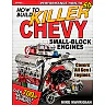 How to Build Killer Chevy Small-Block Engines