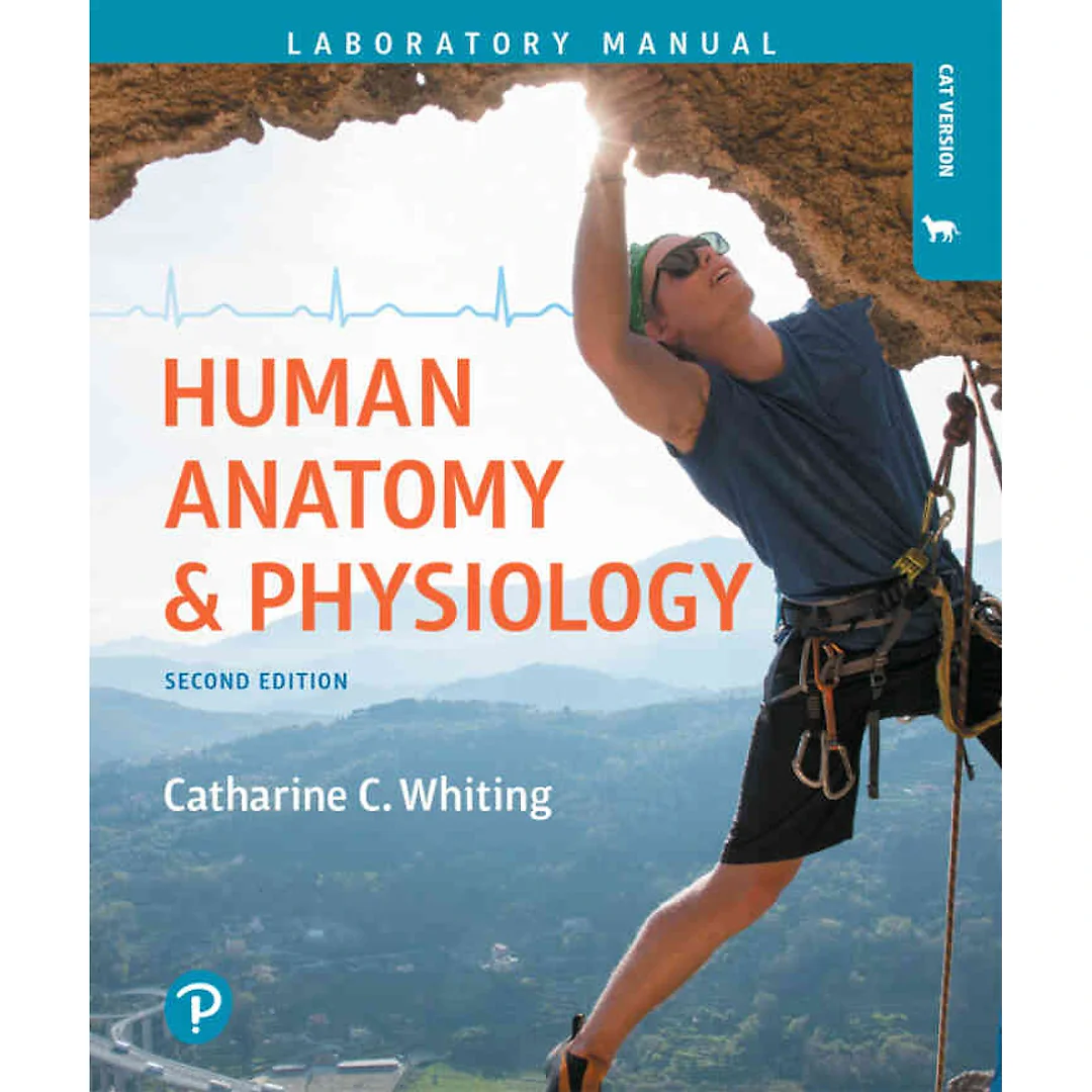 Human Anatomy & Physiology Laboratory Manual: Making Connections, Cat Version, 2nd Edition