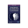 Human Behavior and Another Kind in Consciousness: Emerging Research and Opportunities