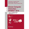 Human-Computer Interaction - INTERACT 2019: 17th IFIP TC 13 International Conference Paphos Cyprus September 2-6 2019 Proceedings Part I