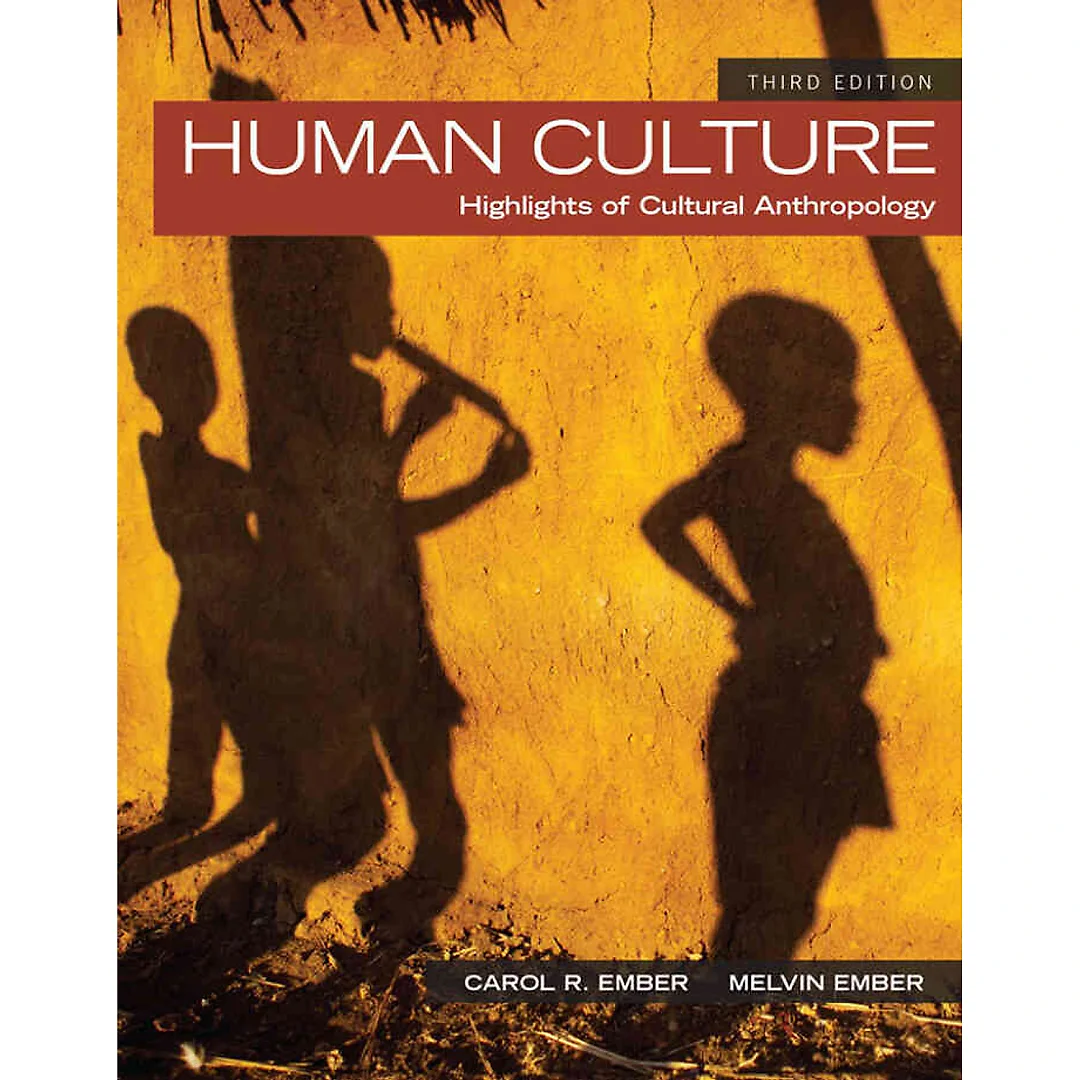 Human Culture: Highlights of Cultural Anthropology, 3rd Edition