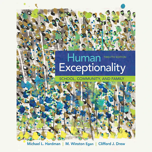 Human Exceptionality: School Community and Family 12th Edition