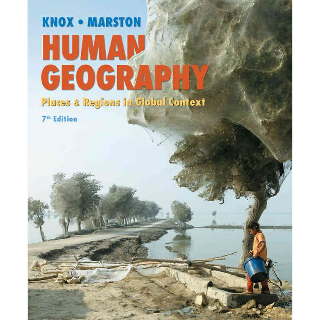Human Geography: Places and Regions in Global Context, 7th Edition
