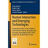 Human Interaction and Emerging Technologies: Proceedings of the 1st International Conference on Human Interaction and Emerging Technologies (IHIET 2019) August 22-24 2019 Nice France