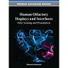 Human Olfactory Displays and Interfaces
