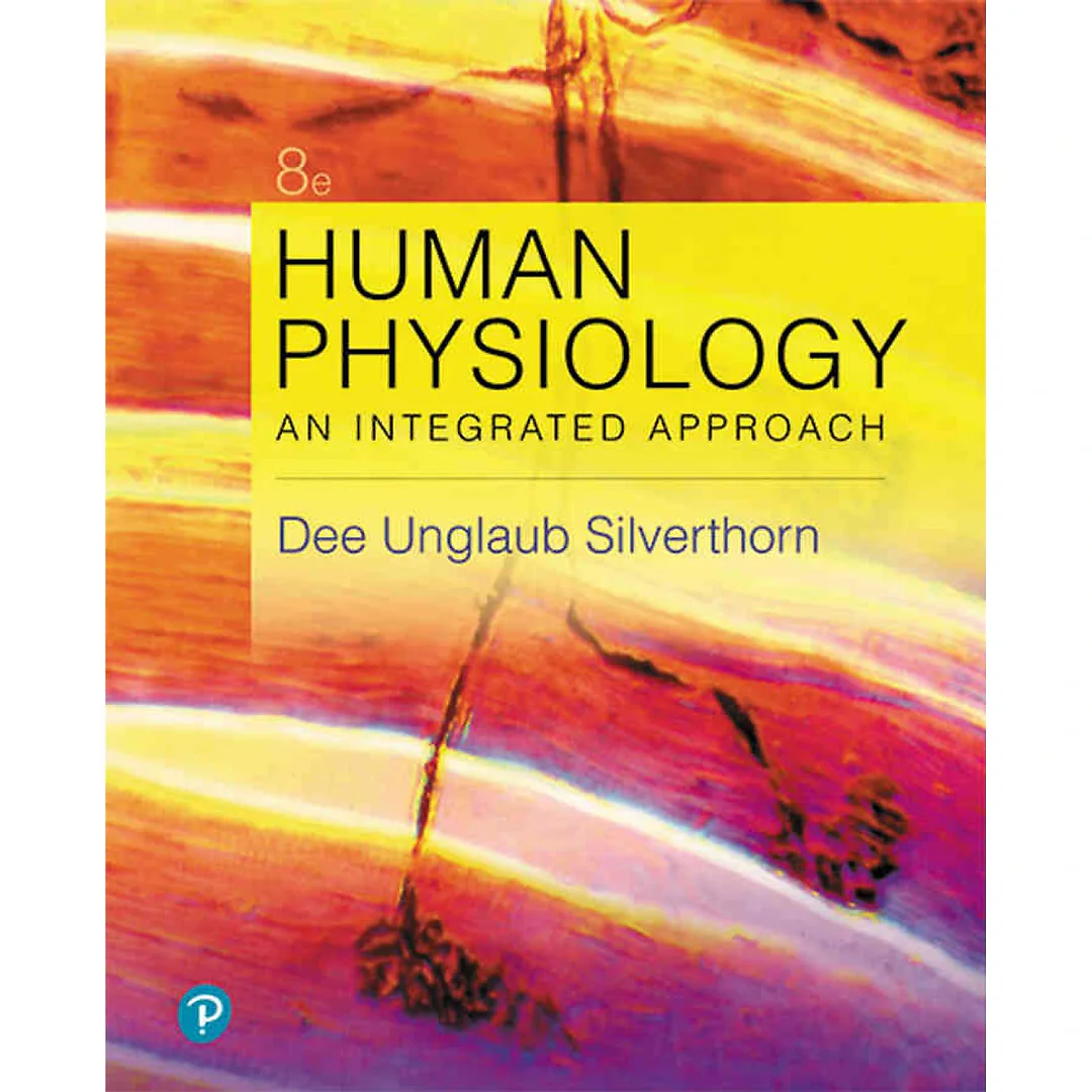 Human Physiology: An Integrated Approach, 8th Edition