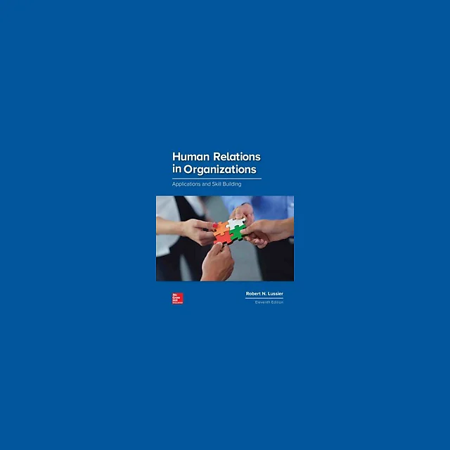 Human Relations in Organizations Applications and Skill Building 11th by Robert Lussier