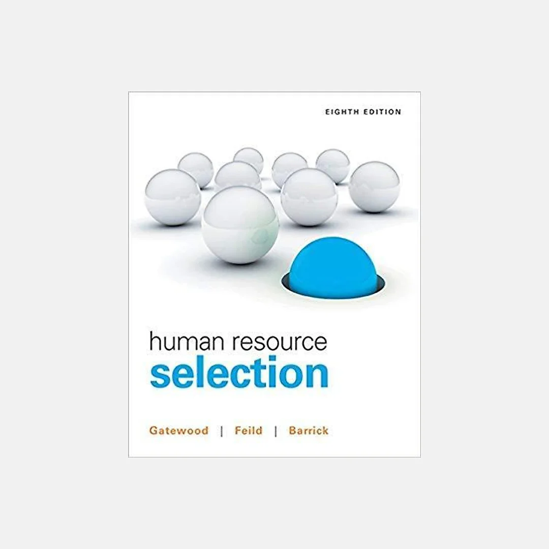 Human Resource Selection 8th Edition by Robert Gatewood