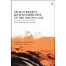 Human Rights Responsibilities in the Digital Age: States Companies and Individuals