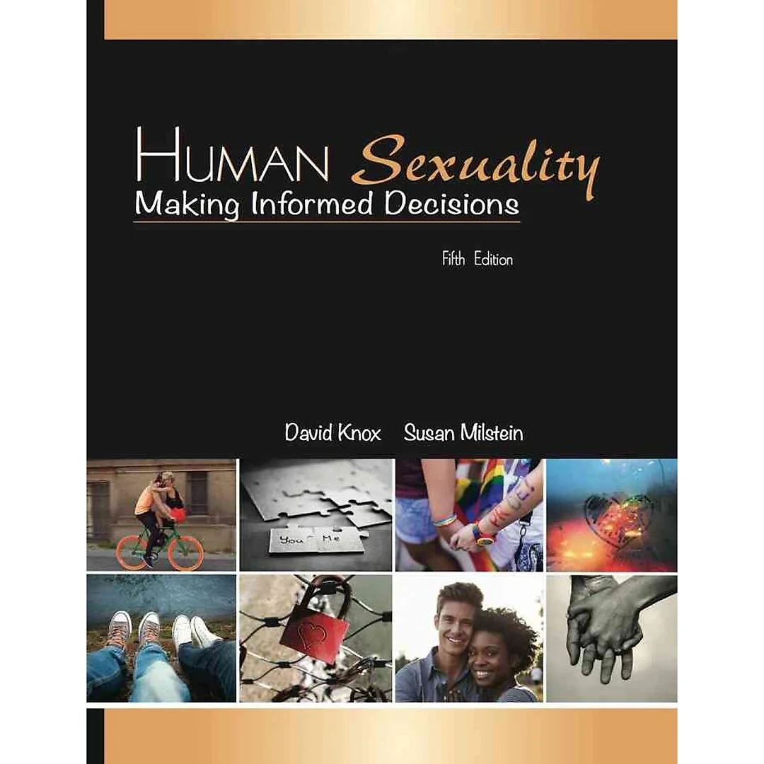 Human Sexuality: Making Informed Decisions 5th Edition