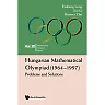HUNGARIAN MATHEMATICAL OLYMPIAD (1964-1997)Problems and Solutions