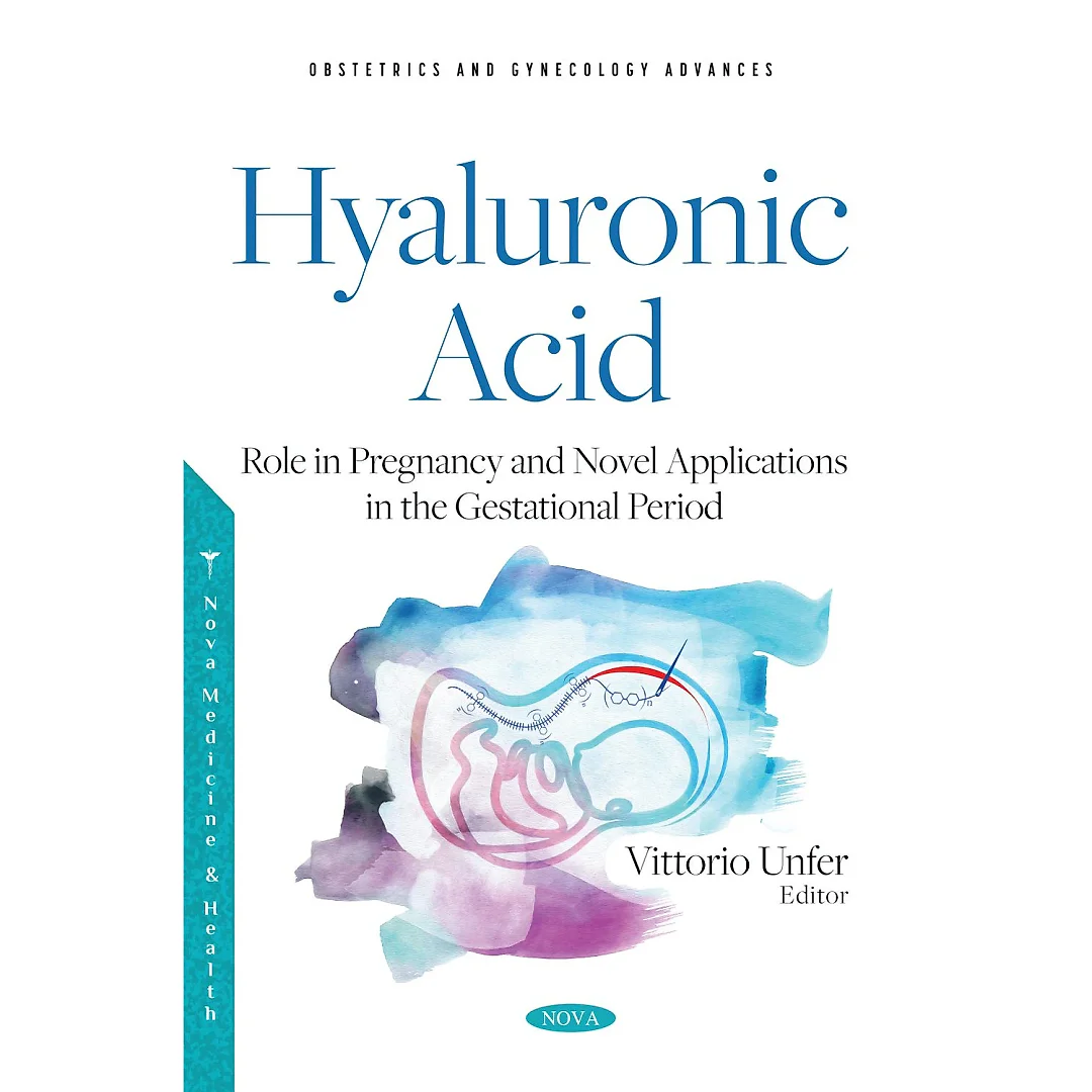 Hyaluronic Acid - Role in Pregnancy and Novel Applications in the Gestational Period