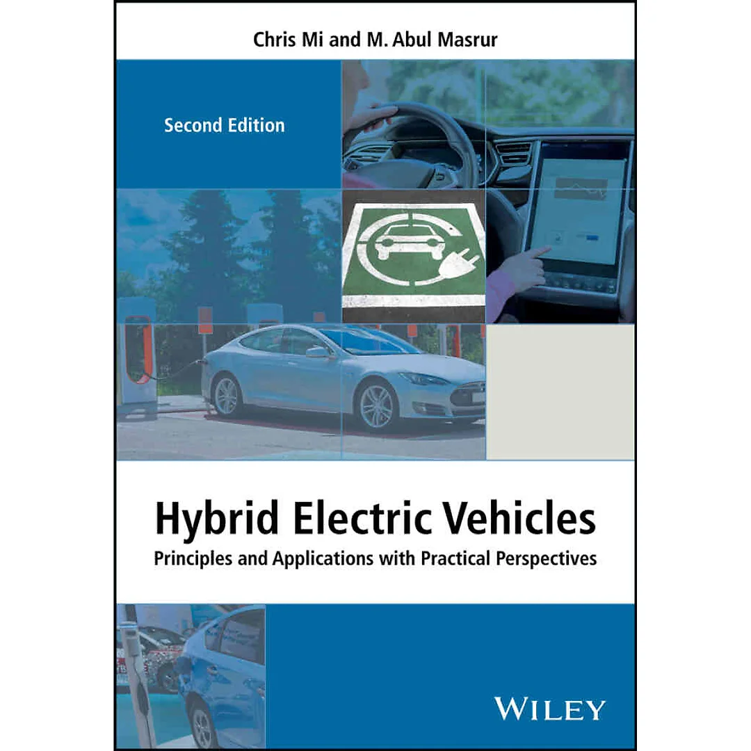 Hybrid Electric Vehicles: Principles and Applications with Practical Perspectives, 2nd Edition