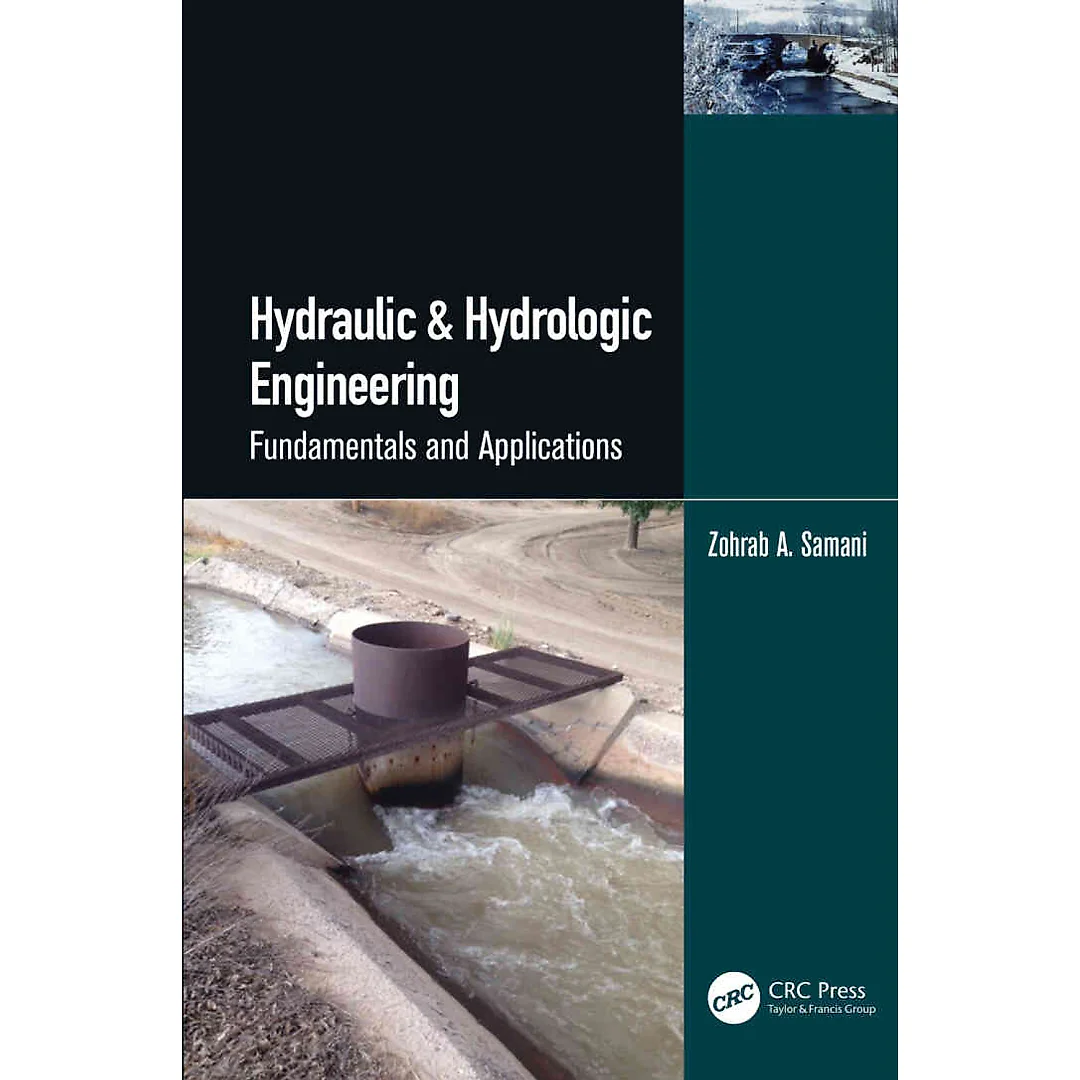 Hydraulic &amp; Hydrologic Engineering: Fundamentals and Applications, 1st Edition
