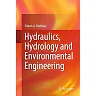 Hydraulics Hydrology and Environmental Engineering