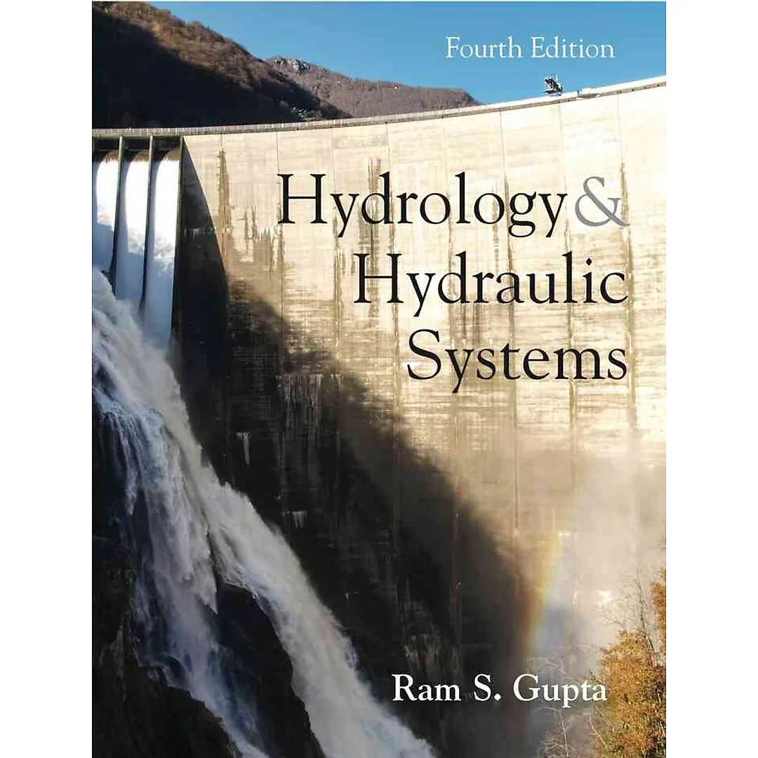 Hydrology and Hydraulic Systems 4th Edition