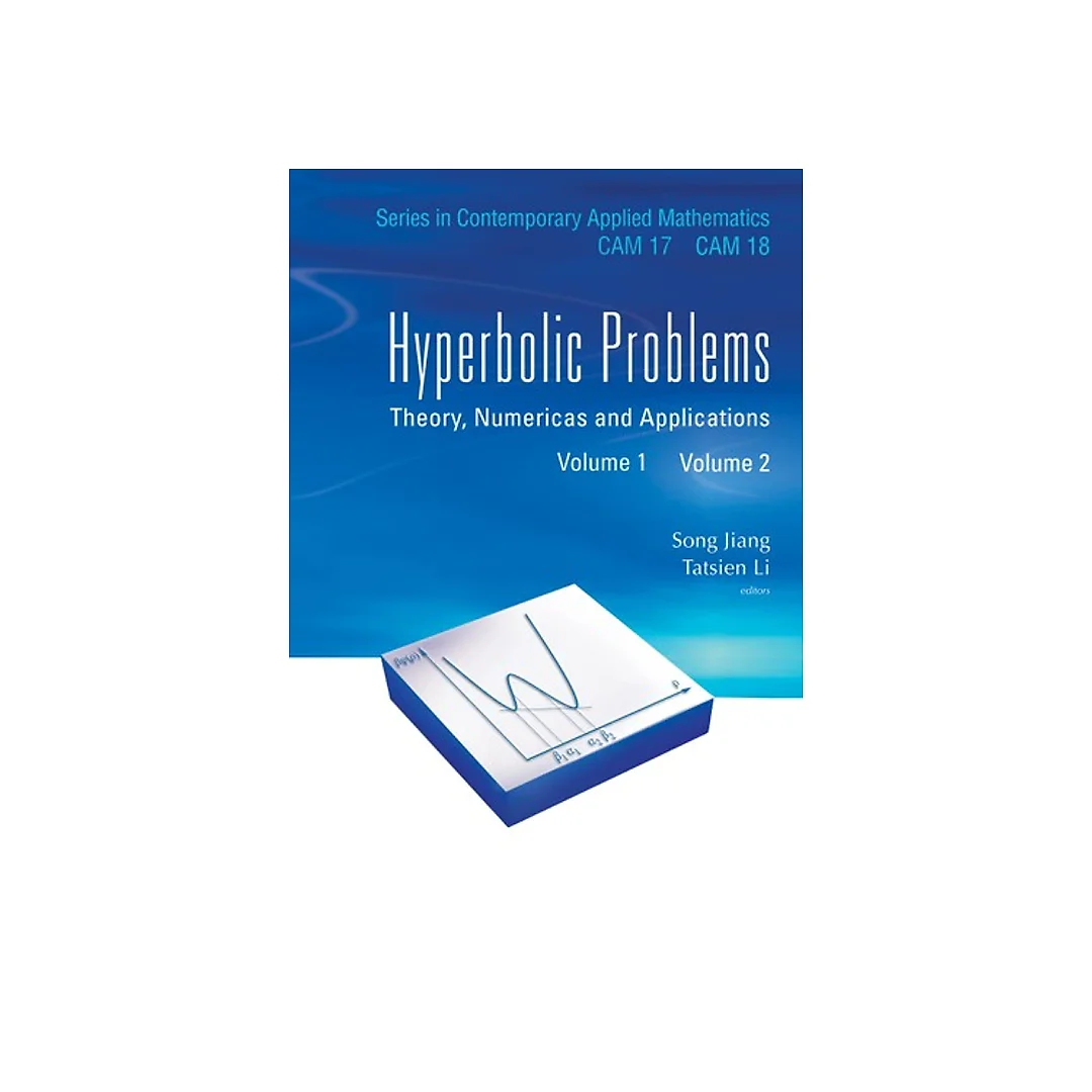 Hyperbolic Problems: Theory, Numerics And Applications (In 2 Volumes): Theory, Numerics and Applications(In 2 Volumes)