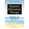 Hypnotic Relaxation Therapy: Principles and Applications