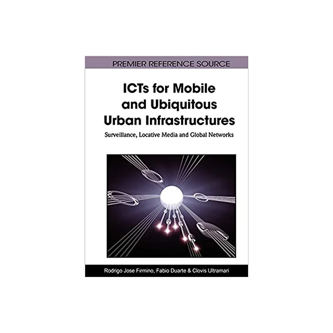 ICTs for Mobile and Ubiquitous Urban Infrastructures