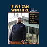 If We Can Win Here: The New Front Lines of the Labor Movement