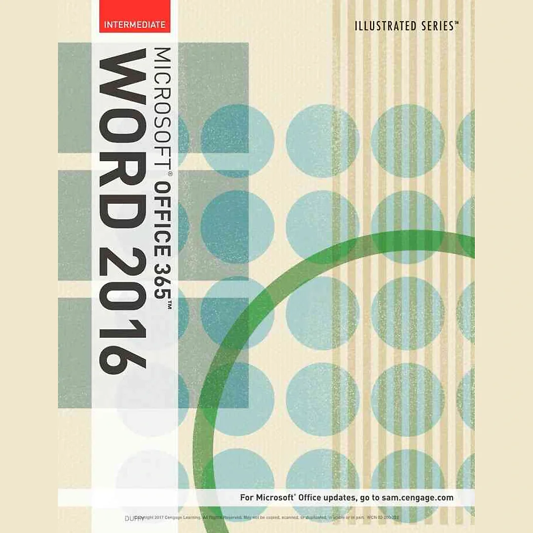 Illustrated Microsoft Office 365 & Word 2016: Intermediate 1st Edition