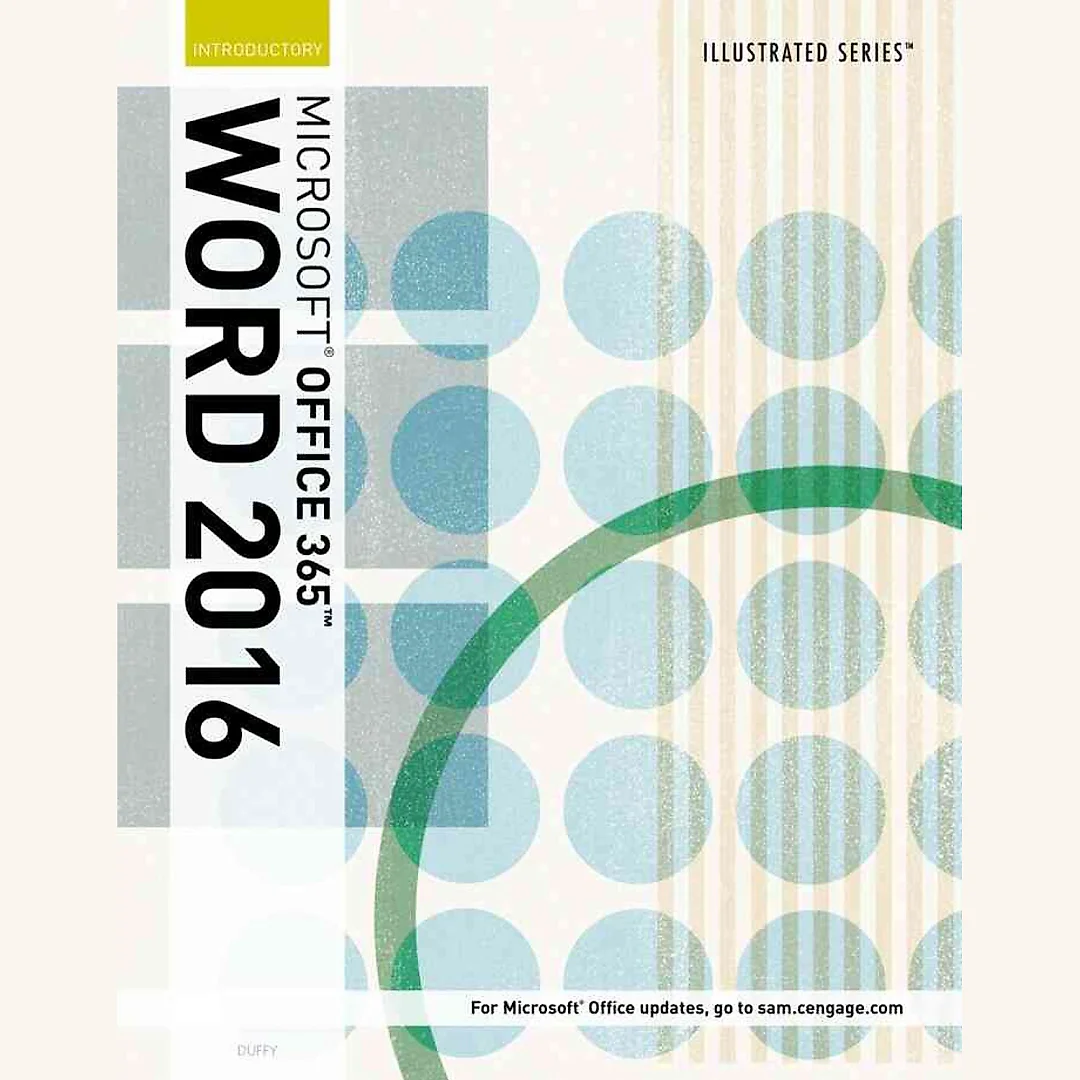 Illustrated Microsoft Office 365 & Word 2016: Introductory 1st Edition