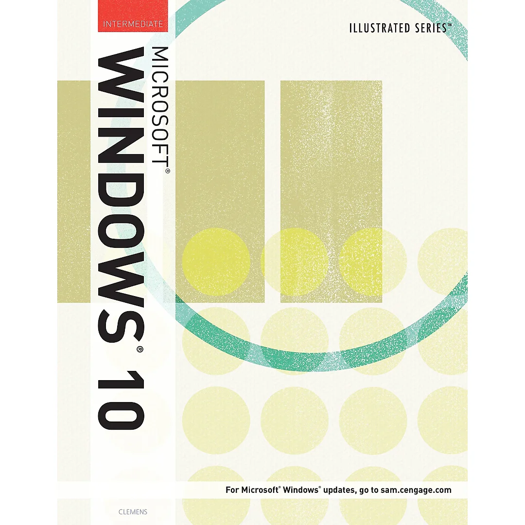 Illustrated Microsoft Windows 10: Intermediate