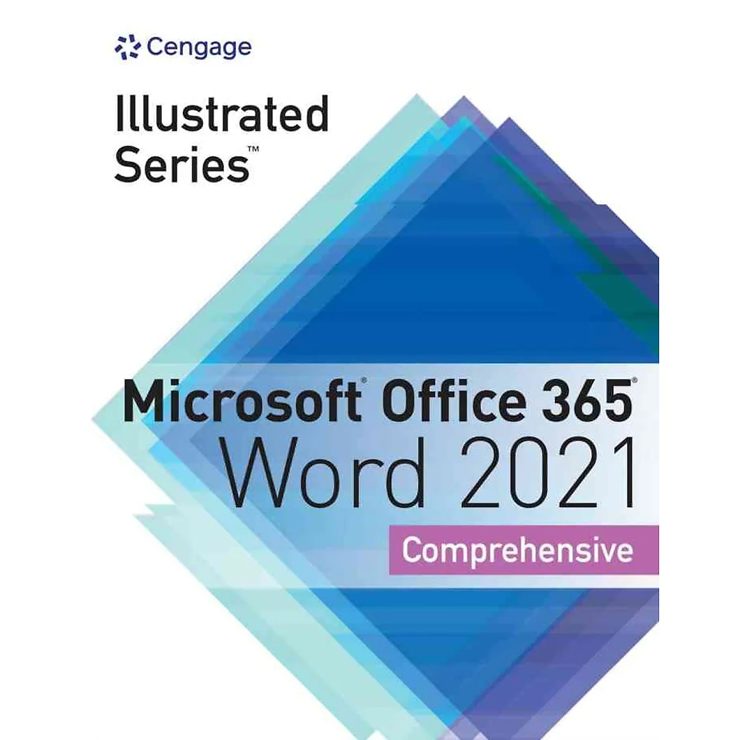 Illustrated Series® Collection Microsoft® Office 365® & Word® 2021 Comprehensive 1st Edition