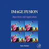 Image Fusion: Algorithms and Applications