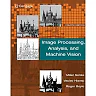 Image Processing Analysis and Machine Vision 4th Edition