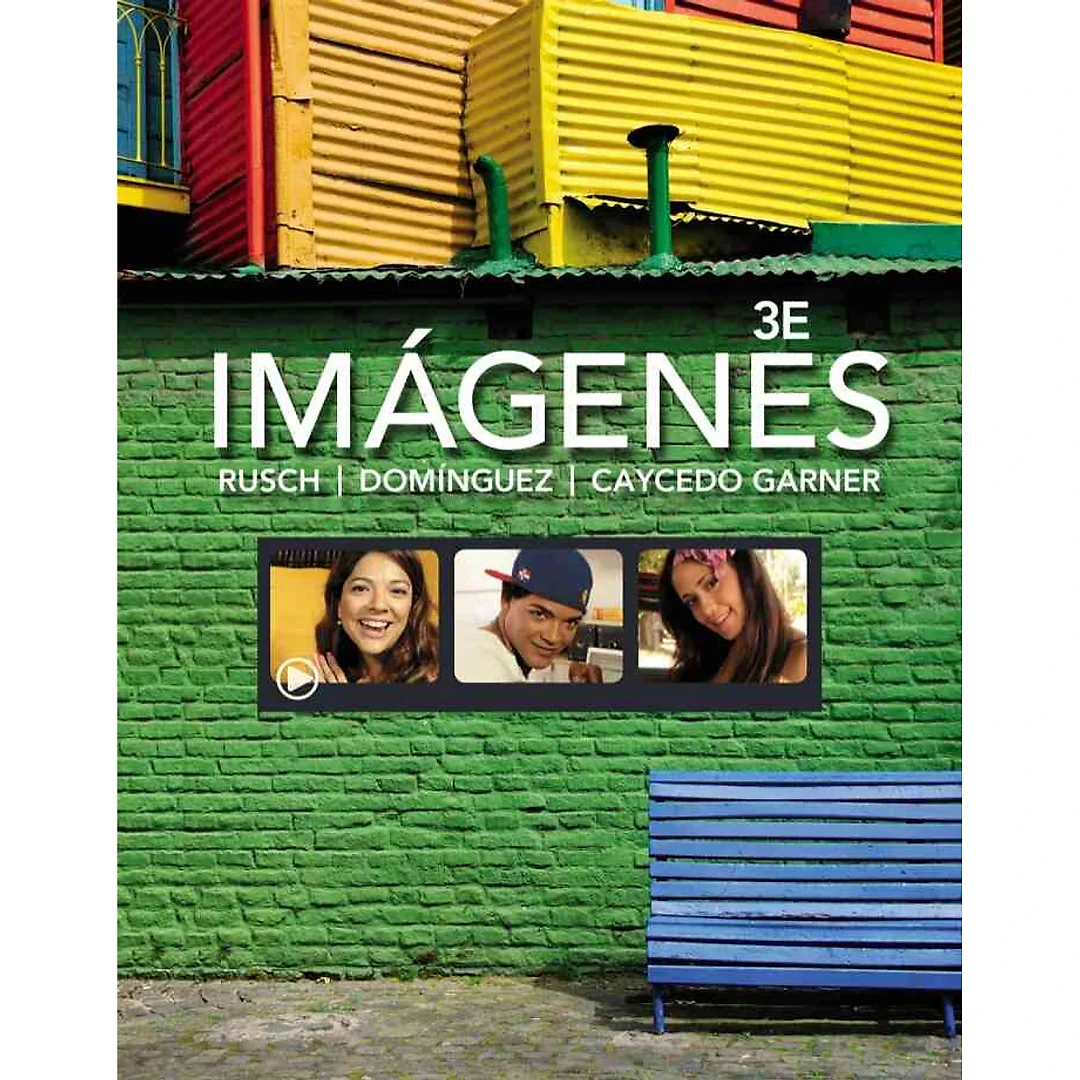 Imágenes: An Introduction to Spanish Language and Cultures, 3rd Edition