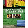 Imágenes: An Introduction to Spanish Language and Cultures, 3rd Edition