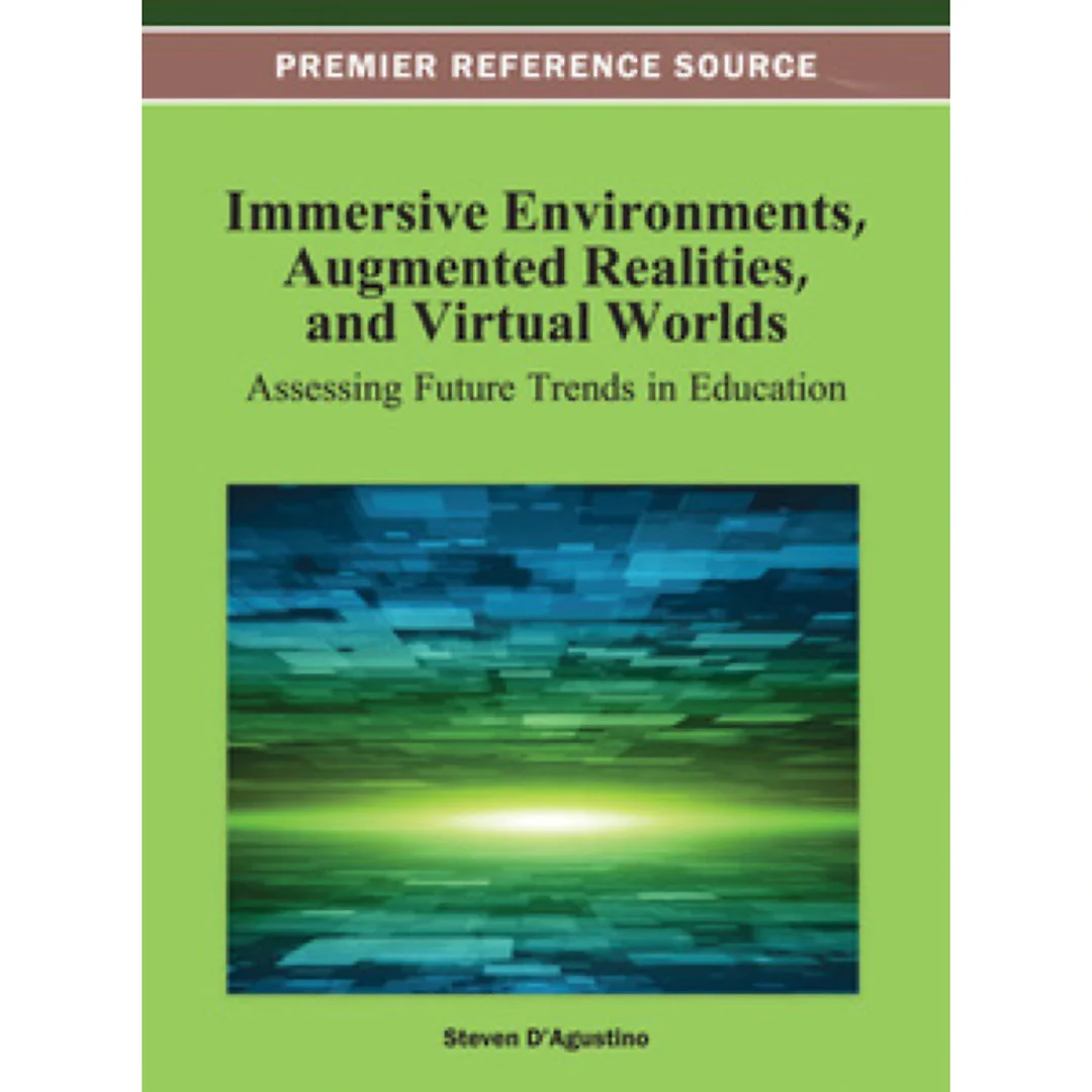 Immersive Environments, Augmented Realities, and Virtual Worlds