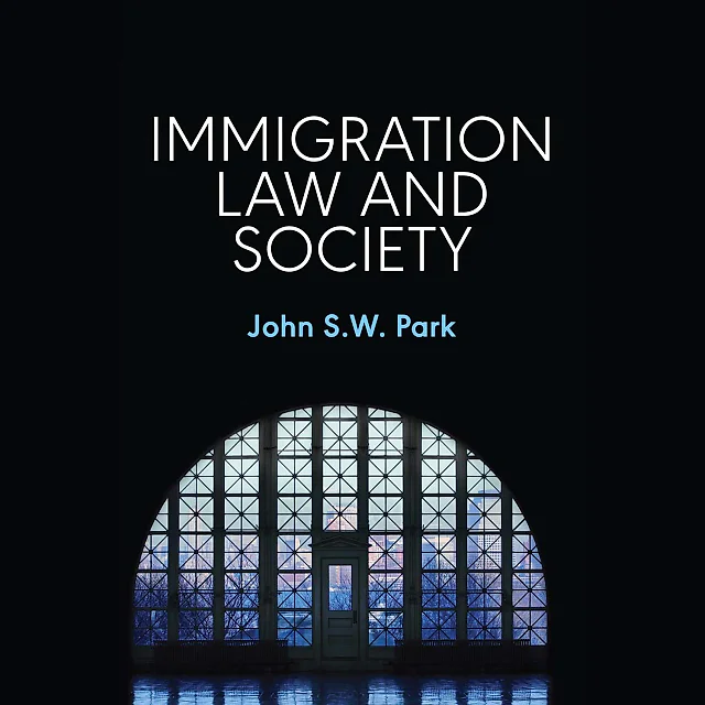 Immigration Law and Society