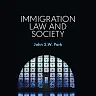 Immigration Law and Society