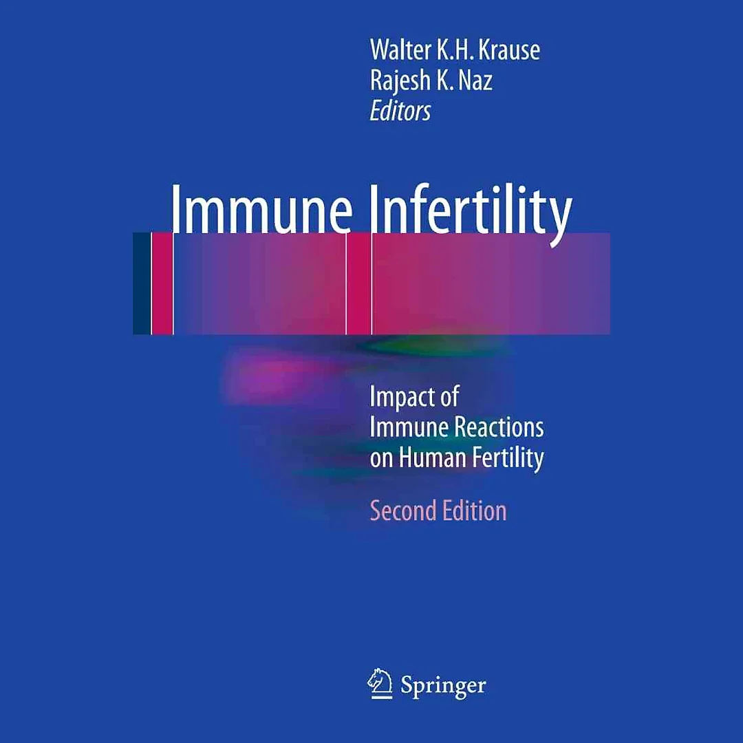 Immune Infertility: Impact of Immune Reactions on Human Fertility