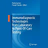 Immunodiagnostic Technologies from Laboratory to Point-Of-Care Testing