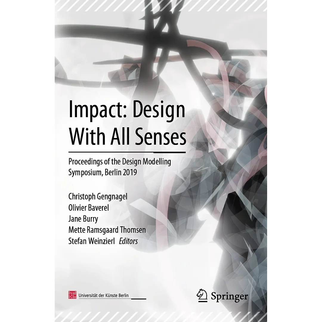 Impact: Design With All Senses: Proceedings of the Design Modelling Symposium, Berlin 2019