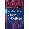 Implantable Sensors and Systems: From Theory to Practice