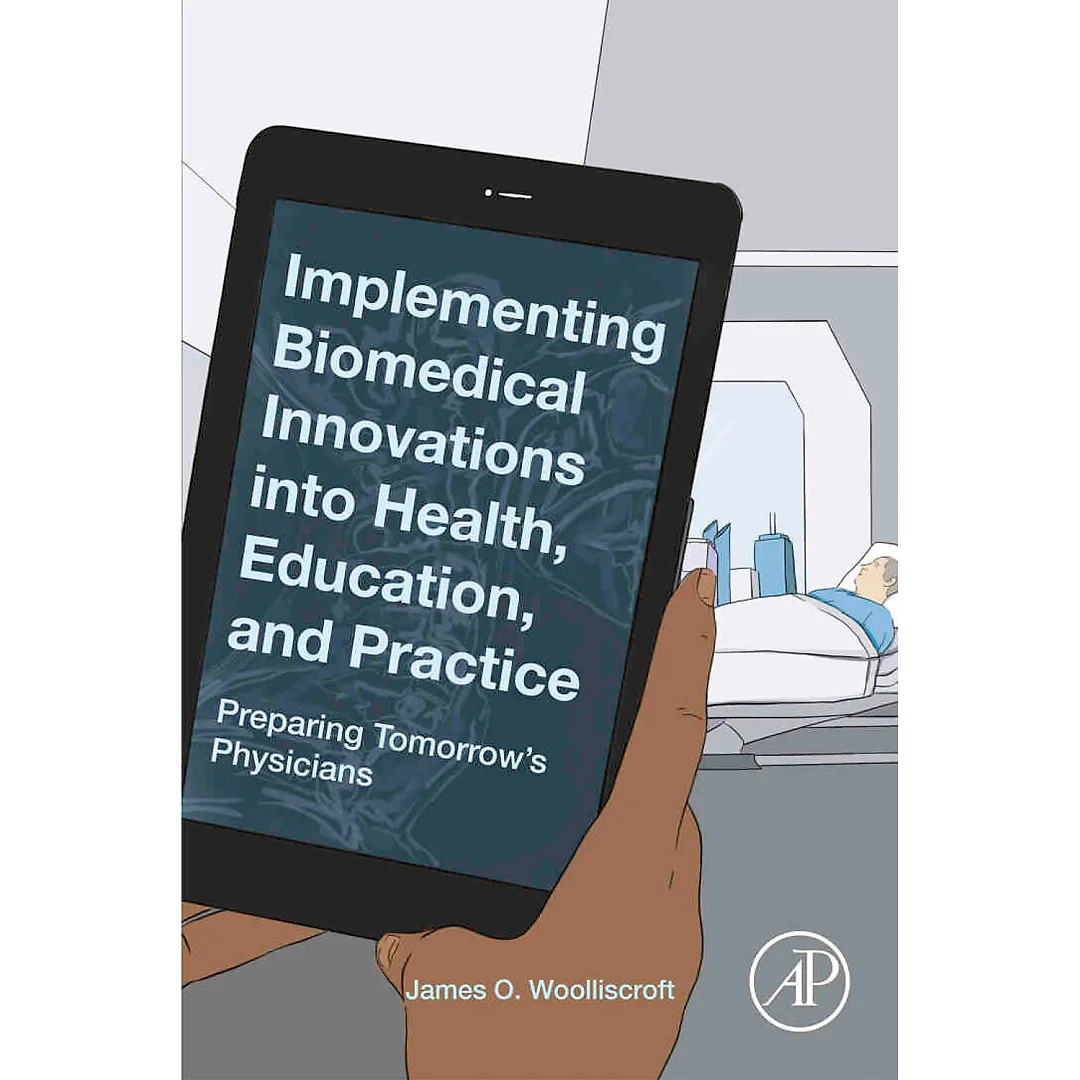 Implementing Biomedical Innovations into Health, Education, and Practice: Preparing Tomorrow's Physicians