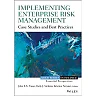 Implementing Enterprise Risk Management: Case Studies and Best Practices, 2nd Edition