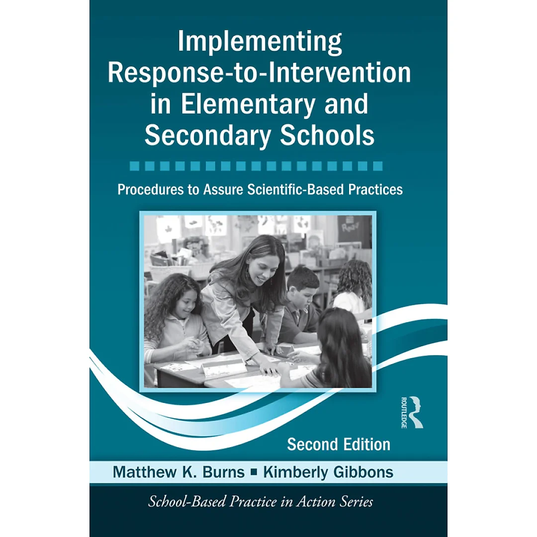 Implementing Response-to-Intervention in Elementary and Secondary Schools: to Assure Scientific-Based Practices Se