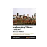 Implementing VMware Horizon 7