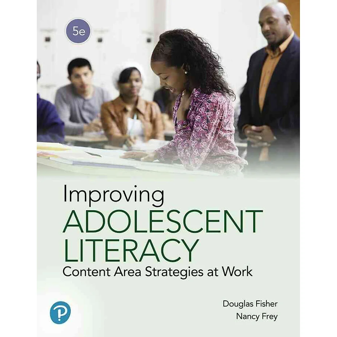 Improving Adolescent Literacy: Content Area Strategies at Work, 5th Edition