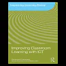 Improving Classroom Learning with ICT