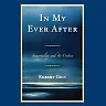 In My Ever After: Immortality and Its Critics