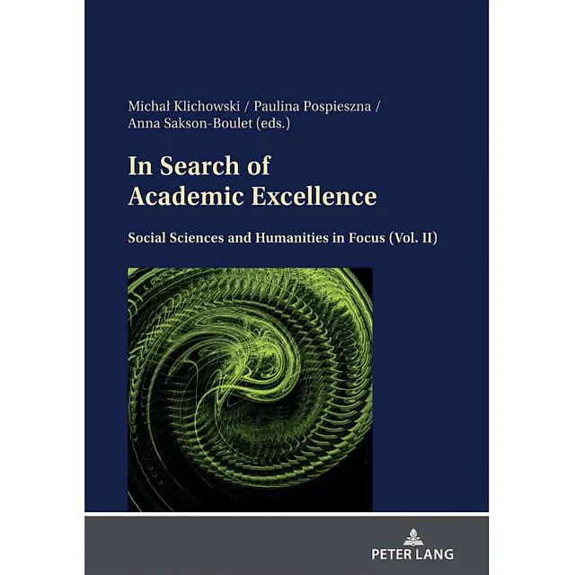 In Search of Academic Excellence: Social Sciences and Humanities in Focus (Vol. II)