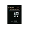 Inborn Errors of Development: The Molecular Basis of Clinical Disorders of Morphogenesis
